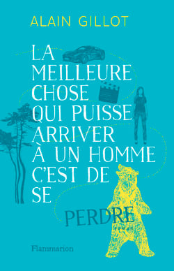La meilleure chose qui puisse arriver à un homme, c'est de se perdre