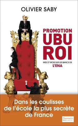Promotion Ubu Roi - Mes 27 mois sur les bancs de l’ENA