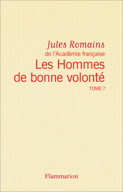 Les Hommes de bonne volonté - L'Intégrale 7 (Tomes 22 à 24) - Les Travaux et les Joies - Naissance de la bande - Comparutions