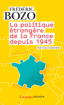 La politique étrangère de la France depuis 1945