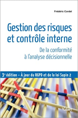 Gestion des risques et contrôle interne : De la conformité à l'analyse décisionnelle - De la conformité à l'analyse décisionnelle