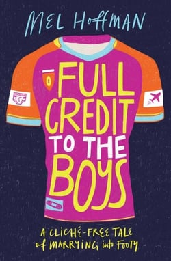 Full Credit to the Boys - A cliché-free tale of marrying into Footy
