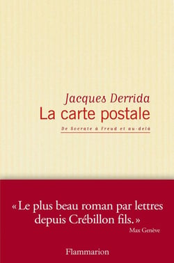 La Carte postale. De Socrate à Freud et au-delà - de Socrate à Freud et au-delà