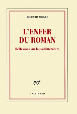 L'enfer du roman - Réflexions sur la postlittérature