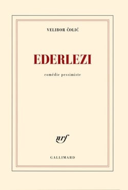 Ederlezi. Comédie pessimiste