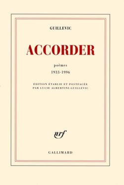Accorder - Poèmes 1933-1996