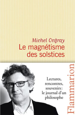 Le Magnétisme des solstices - Journal hédoniste V