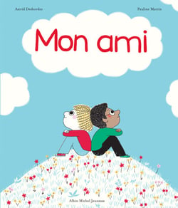Mon ami - Une histoire d'Archibald