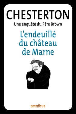 L'endeuillé du château de Marne - Une enquête du Père Brown