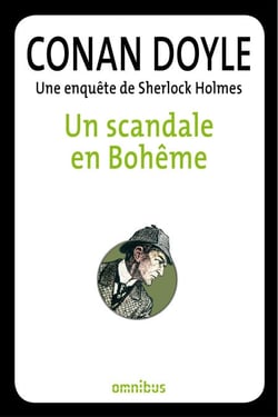 Un scandale en bohème - Une enquête de Sherlock Holmes