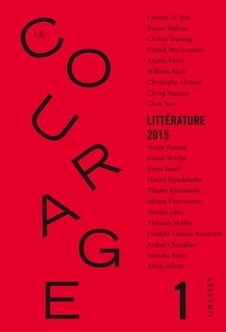 Revue Le Courage N°1 - sous la direction de Charles Dantzig