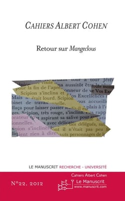 Cahiers Albert Cohen N°22 - Retour sur Mangeclous