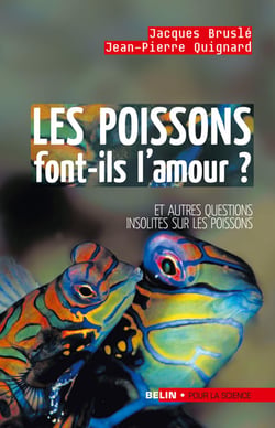 Les poissons font-ils l'amour ? : Et autres questions insolites sur les poissons