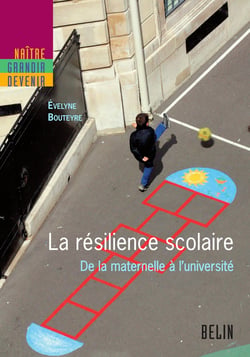 La résilience scolaire : De la maternelle à l'université
