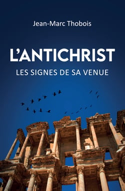 L’antichrist - Les signes de sa venue