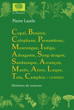 Copal, benjouin... Histoires de sciences