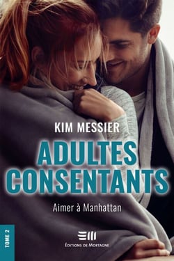 Adultes consentants - Tome 2 - Aimer à Manhattan