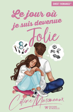 Le jour où je suis devenue jolie