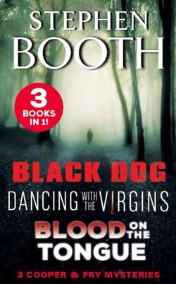A Cooper and Fry Mystery Collection #1 - Black Dog, Dancing with the Virgins and Blood on the Tongue