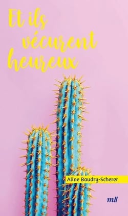 Et ils vécurent heureux
