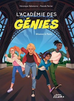 L'académie des génies - T1 - Mission à Paris