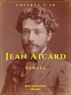 Coffret Jean Aicard - Romans