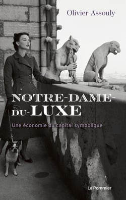Notre-Dame-du-Luxe : Une économie du capital symbolique