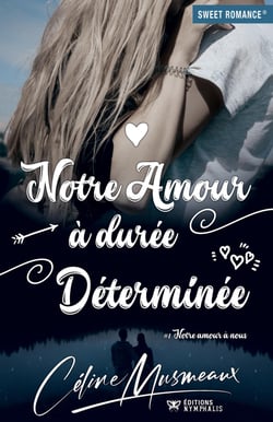 Notre amour à durée déterminée - Notre amour à nous, T1