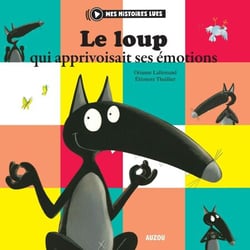 Le Loup qui apprivoisait ses émotions