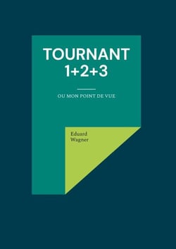 Tournant 1+2+3 - Ou mon point de vue