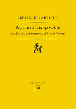A priori et temporalité : Sur les deux présupposés d'Être et Temps
