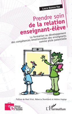 Prendre soin de la relation enseignant-élève - La formation au développement des compétences émotionnelles des enseignants comme piste potentielle