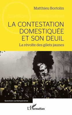 La contestation domestiquée et son deuil - La révolte des gilets jaunes