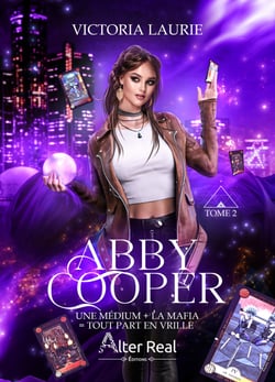 Une médium + la mafia = tout part en vrille ! - Abby Cooper, T2