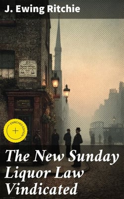 The New Sunday Liquor Law Vindicated