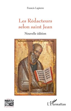 Les Rédacteurs selon saint Jean - Nouvelle édition