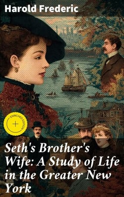 Seth's Brother's Wife: A Study of Life in the Greater New York
