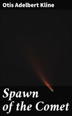 Spawn of the Comet