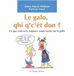 Le galo, qhi q'c'ét don ? - ce que vous avez toujours voulu savoir sur le gallo