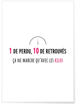 Affiche 'Un de perdu, 10 de retrouvés' | A3 : 29,7x42cm
