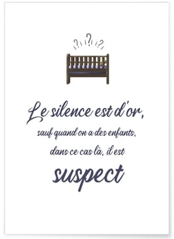 Affiche Enfant : 'Le silence est d'or...' | A3 : 29,7x42cm