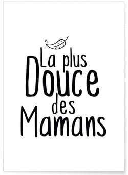Affiche 'La plus douce des mamans' | A3 : 29,7x42cm