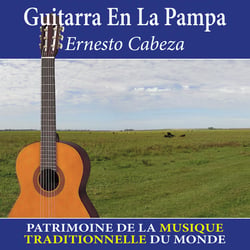 Guitarra En La Pampa - Patrimoine de la musique traditionnelle du monde - CD