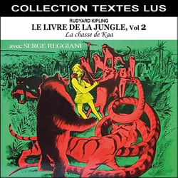 Le livre de la jungle, Vol. 2 : La chasse de Kaa Collection Textes Lus - CD