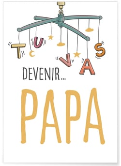Affiche 'Tu vas devenir PAPA' | A3 : 29,7x42cm