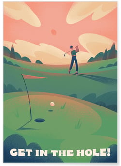 Affiche Get in the hole ! | A3 : 29,7x42cm