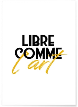Affiche 'Libre comme l'art' | A3 : 29,7x42cm
