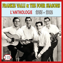 Frankie Valli & The Four Seasons : l'anthologie / 1953 - 1962 - CD