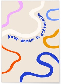 Affiche Ton rêve | A3 : 29,7x42cm
