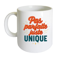 Mug pas parfaite juste unique